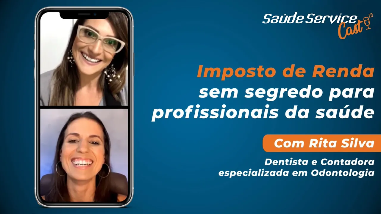 IMPOSTO DE RENDA SEM SEGREDO PARA PROFISSIONAIS DA SAÚDE | Saúde Service Cast