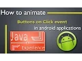 How to animate buttons on click in Android