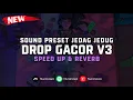 Download Lagu DJ Drop Gacor V3 ( Speed Up \u0026 Reverb ) 🎧