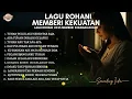 Download Lagu LAGU ROHANI MEMBERI KEKUATAN HATI DAN IMAN - LAGU ROHANI KRISTEN TERBARU 2025 PALING MENYENTUH HATI