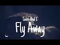 Download Lagu Tones And I - Fly Away (Lyrics)