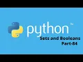 Sets and Booleans in Python Part-84