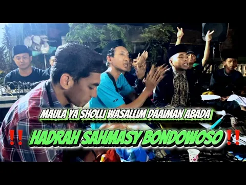Download MP3 MAULA YA SHOLLI WASALLIM DAAIMAN ABADA ‼️ Live - Hadrah sahmasy Bondowoso