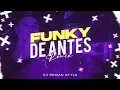 FUNKY DE ANTES - REMIX RKT - DJ BRAIAN STYLE 🔥