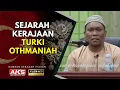 Download Lagu 73 | Sejarah Kerajaan Turki Othmaniah | Ustaz Auni Mohamed | Dis 2016