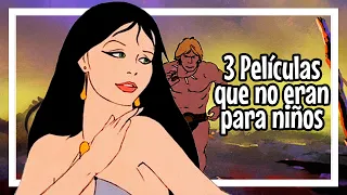 3 Películas que no eran exactamente para niños.