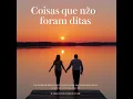 Coisas que não foram ditas