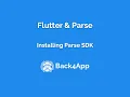 Flutter and Parse - Installing the Parse SDK
