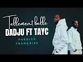 DADJU TAYC TELLEMENT BELLE