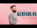 Lagu Kerinduan – Cover Versi Pop Jazz | Merriam Bellina (Male Cover)