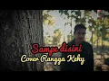 Download Lagu Lagu Terbaru Sampe Disini Cover Rangga Kehi