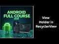 477 ViewHolder in RecyclerView Android Studio Kotlin Tutorial Complete Android Course