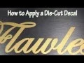 How to Apply a Die-Cut
