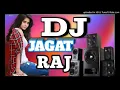 Download Lagu Jise Dekh Mera Dil Dhadka Dj Jagat Raj Hard Dholki mix 2019 MUSIC PRIMIER HD(paidera.com)