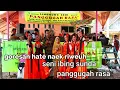 Lagu goresan hate naek riweuh seni ibing sunda panggugah rasa@ pagelaran karang duyung part 3