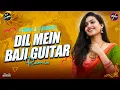 Download Lagu Dil Mein Baji Guitar Remix | DJ Manik 2024 | Dance 🔥 Fire Mix | Bollywood Hindi Old Dj Song
