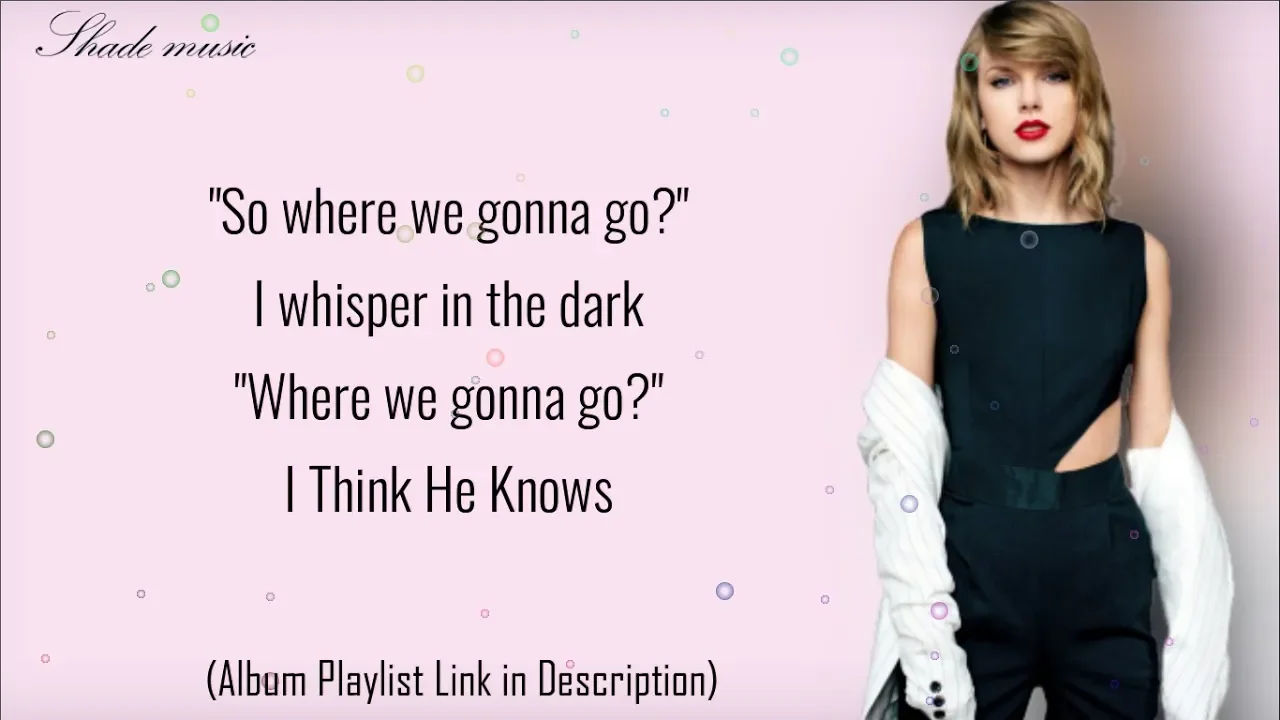 Taylor Swift - I Think He Knows (Lyrics)