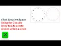 Using the Circular Array tool to create circles within circles
