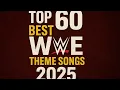 Lagu Top 60 WWE theme songs 2025 