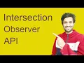 Intersection Observer API - by building a project