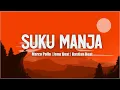 Download Lagu SUKU MANJA - Marco Pollo | Jemz Beat | Bastian Heat (Lirik) - Lagu Timur Terbaik 2024