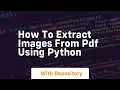 How to extract images from pdf using python