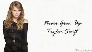 Taylor Swift Never Grow Up Lyrics 