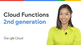 Introducing Cloud Functions 2nd gen