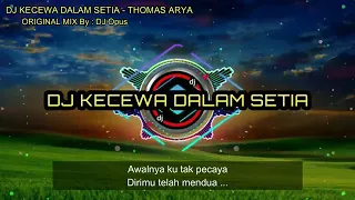 Download dj kecewa dalam setia dj opus MP3