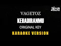Download Lagu Vagetoz - kehadiranmu [Karaoke Original Key] Minusone Tanpa Vocal