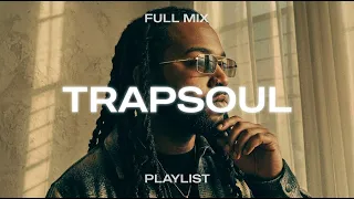 TrapSoul Mix | BLXD, Summer Walker, Chris Brown, PARTYNEXTDOOR