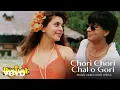 Download Lagu Chori Chori Chal O Gori (Music Video) Shah Rukh Khan, Juhi Chawla | Udit Narayan, Sadhna Sargam