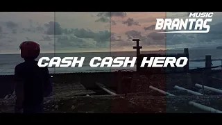 Download CASH CASH HERO REMIX SLOWBASS | BRANTAS MUSIC MP3