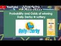 Math Made Easy for Daily Derby lottery by California Lottery Company winning lottery game odds