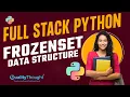Control Flow Frozenset Data Structure Python Tutorial for Beginners Quality Thought