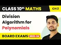 Class 10 Maths Chapter 2 Division Algorithm for Polynomials - Polynomials 2022-23