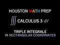 Triple Integrals in Rectangular Coordinates