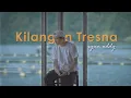 Download Lagu KILANGAN TRESNA - iyan oddy ( Official Music Video )
