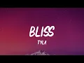 Download Lagu Tyla - Bliss (Lyrics)