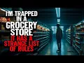 I m Trapped In A Grocery Store It Has A STRANGE List Of Rules