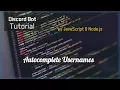 Discord Bot Tutorial Essentials Autocomplete Usernames
