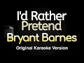 Download Lagu I'd Rather Pretend - Bryant Barnes (Karaoke Songs With Lyrics - Original Key)