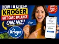 How to check Kroger gift card balance online