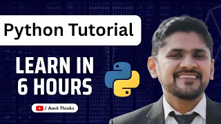 Learn Python in 6 hours With Study Material 250 Coding Examples Python Tutorial Amit Thinks