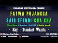 Download Lagu FATWA PUJANGGA KARAOKE MELAYU NADA WANITA Cha Cha Rumba Melayu