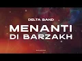 Delta Band - Menanti Di Barzakh (COVER)