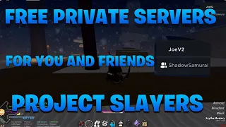 PS FREE PRIVATE SERVER PROJECT SLAYERS
