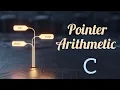 POINTER ARITHMETIC DAY - 13 C PROGRAMMING LANGUAGE TUTORIAL EASY ENGINEERING