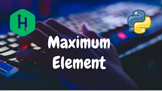 133 - Maximum Element Stacks Hackerrank Solution Python