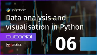 Sorting and summarising data - Data analysis and visualisation in Python